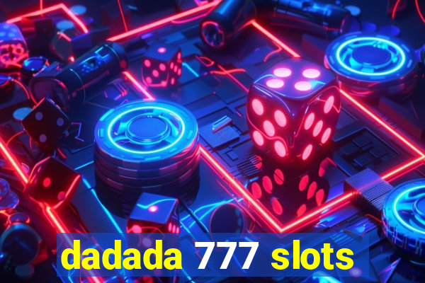 dadada 777 slots